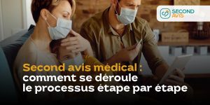 Second avis médical en ligne : comment ça se passe sur SecondAvis.com 3